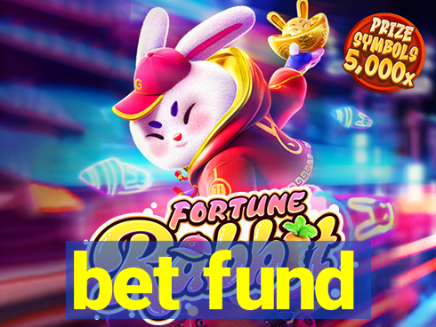 bet fund